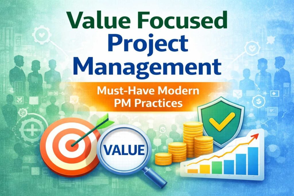Value Focused Project Management