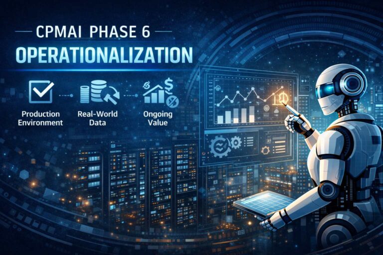 Operationalization Is Important- Phase 6 of CPMAI